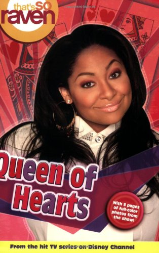 That's so Raven Queen of Hearts: Junior Novel (That's So Raven Junior Novel)