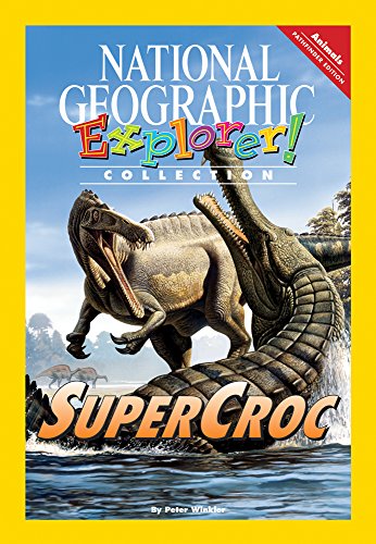 Explorer Books (Pathfinder Science: Animals): SuperCroc