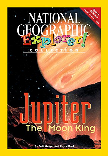 Explorer Books (Pathfinder Science: Space Science): Jupiter: The Moon King