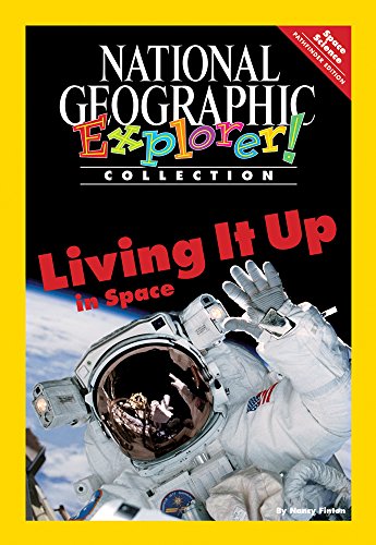 Explorer Books (Pathfinder Science: Space Science): Living It Up In Space