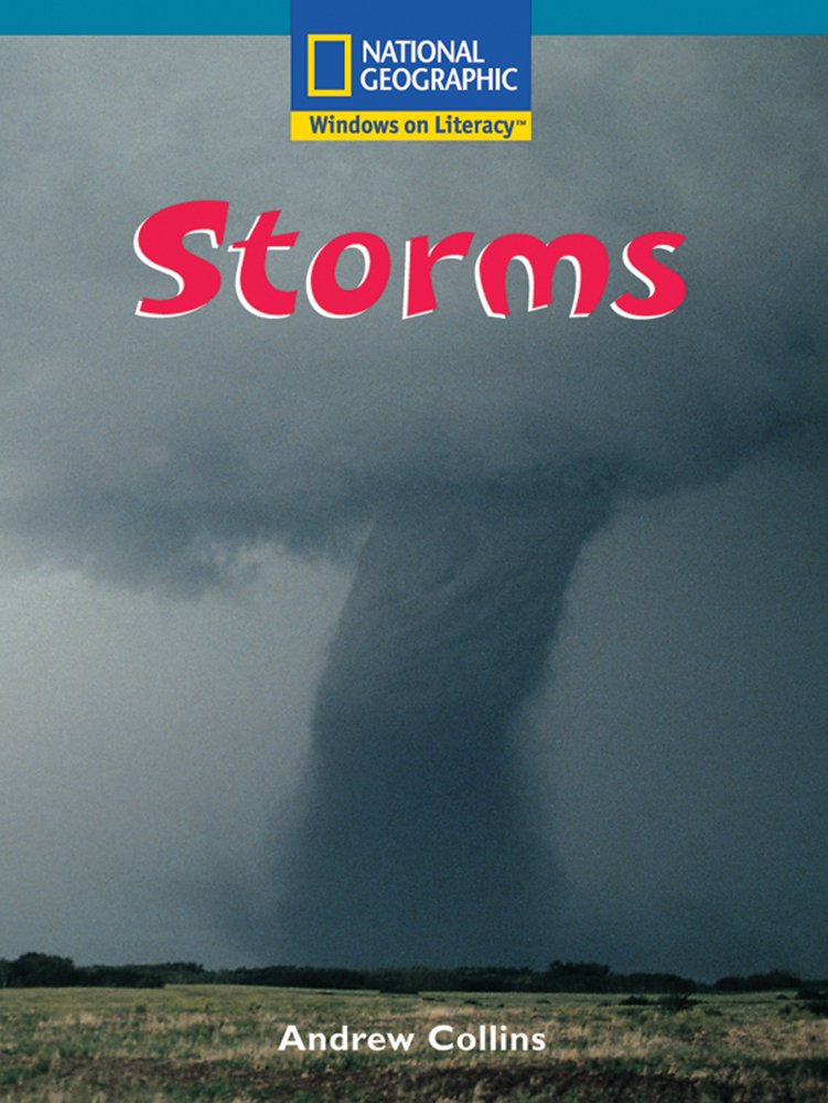 Windows on Literacy Fluent Plus (Science: Earth/Space): Storms (Nonfiction Reading and Writing Workshops)