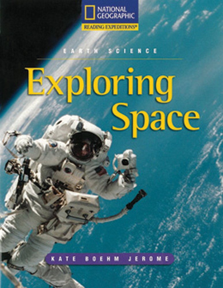 Reading Expeditions (Science: Earth Science): Exploring Space (Nonfiction Reading and Writing Workshops)