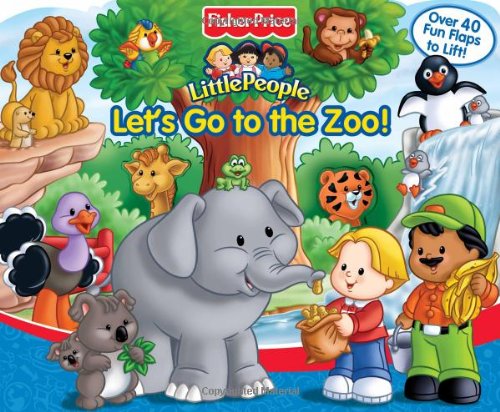 Let's Go to the Zoo: Fisher-Price Little People