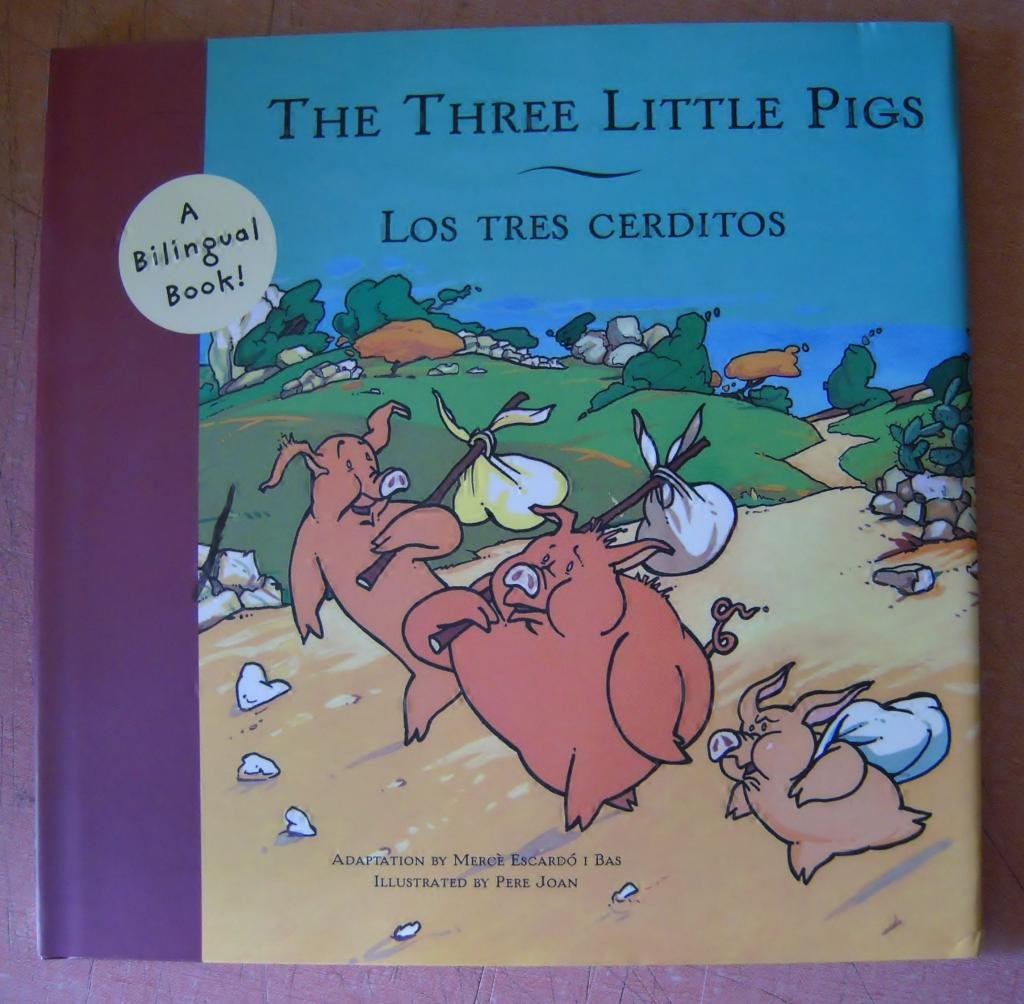 The Three Little Pigs/Los Tres Cerditos (Bilingual Fairy Tales, BILI)