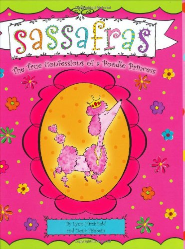 Sassafras: The True Confessions of a Poodle Princess