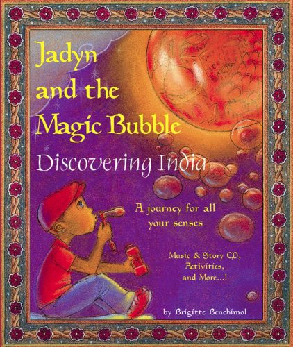 Jadyn and the Magic Bubble: Discovering India (Jadyn and the Magic Bubble)