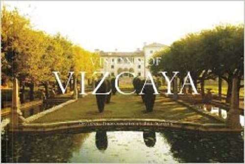 Visions of Vizcaya