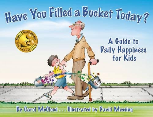 Have You Filled a Bucket Today? A Guide to Daily Happiness for Kids