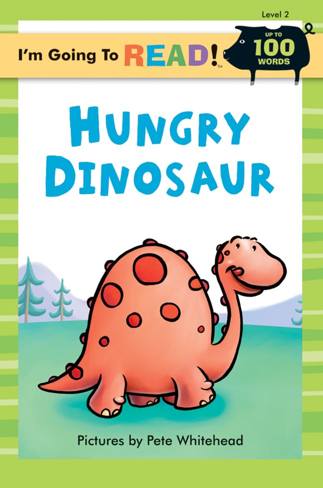 I'm Going to Read® (Level 2): Hungry Dinosaur (I'm Going to Read® Series)