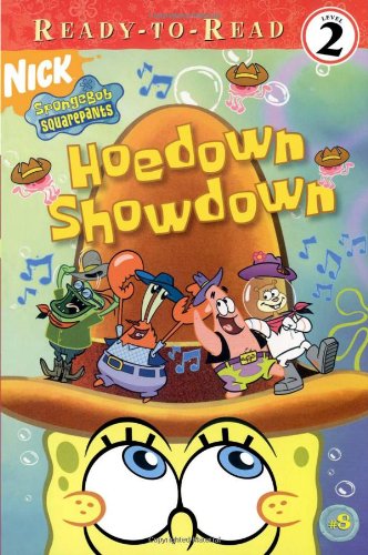 Hoedown Showdown (Spongebob Squarepants Ready-To-Read, Level: 2)