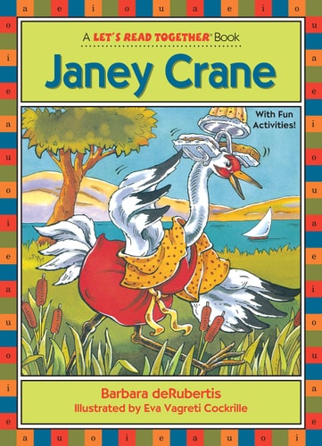 Janey Crane: Long Vowel a (Let's Read Together ®)
