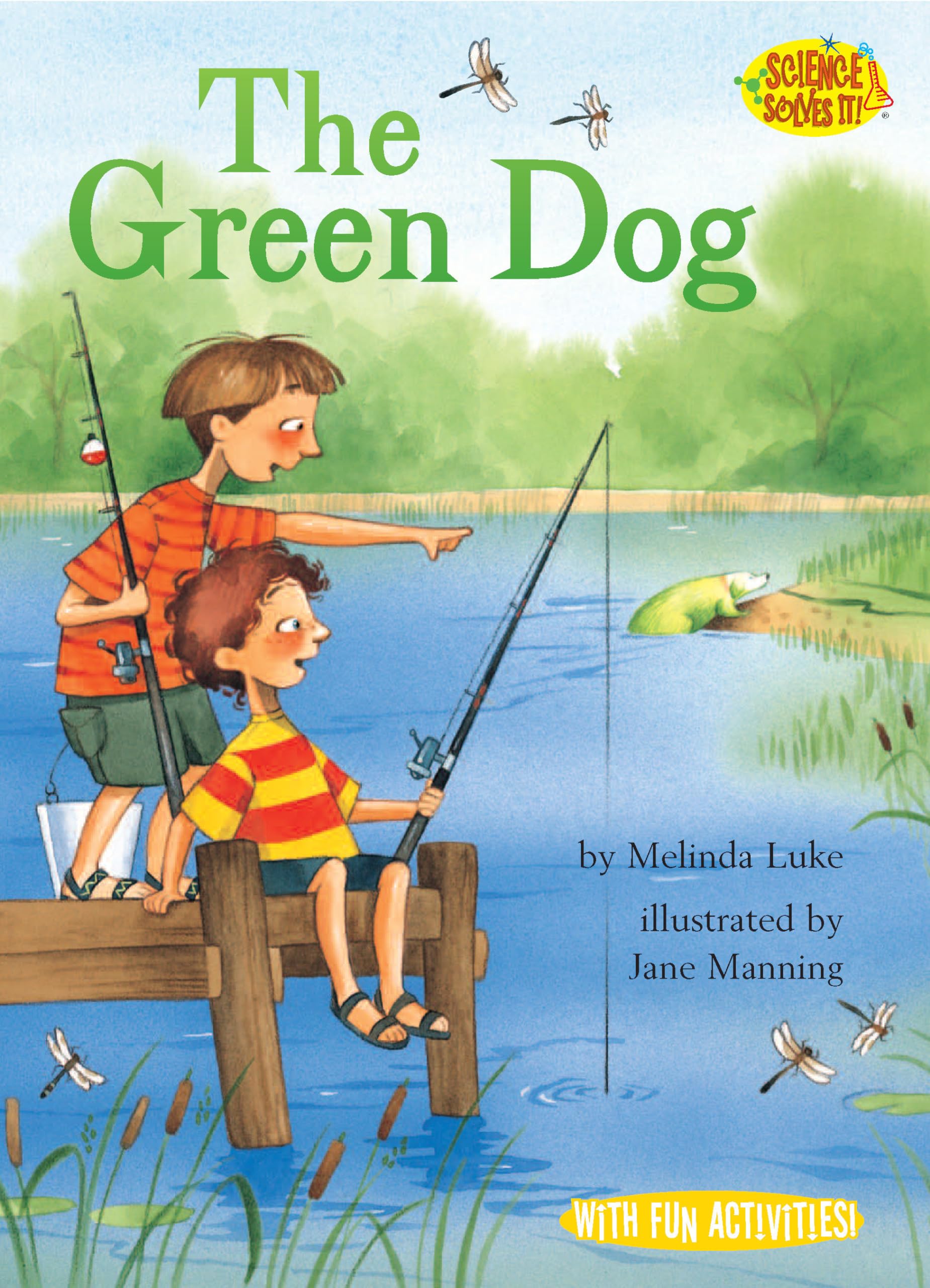 The Green Dog: Green Algae (Science Solves It! ®)