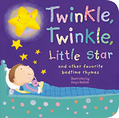 Twinkle, Twinkle, Little Star: and other favorite bedtime rhymes