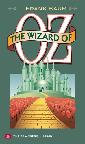 The Wizard of Oz (Townsend Library Edition)