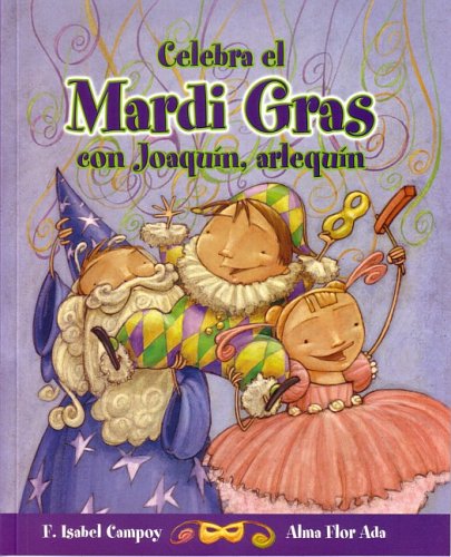 Joaquin Arlequin: Celebra el Mardi Gras (Cuentos para Celebrar)