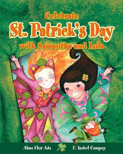 Celebrate St. Patrick's Day with Samantha and Lola (Stories to Celebrate)
