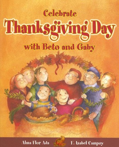 Celebrate Thanksgiving Day with Beto and Gaby (Stories to Celebrate)
