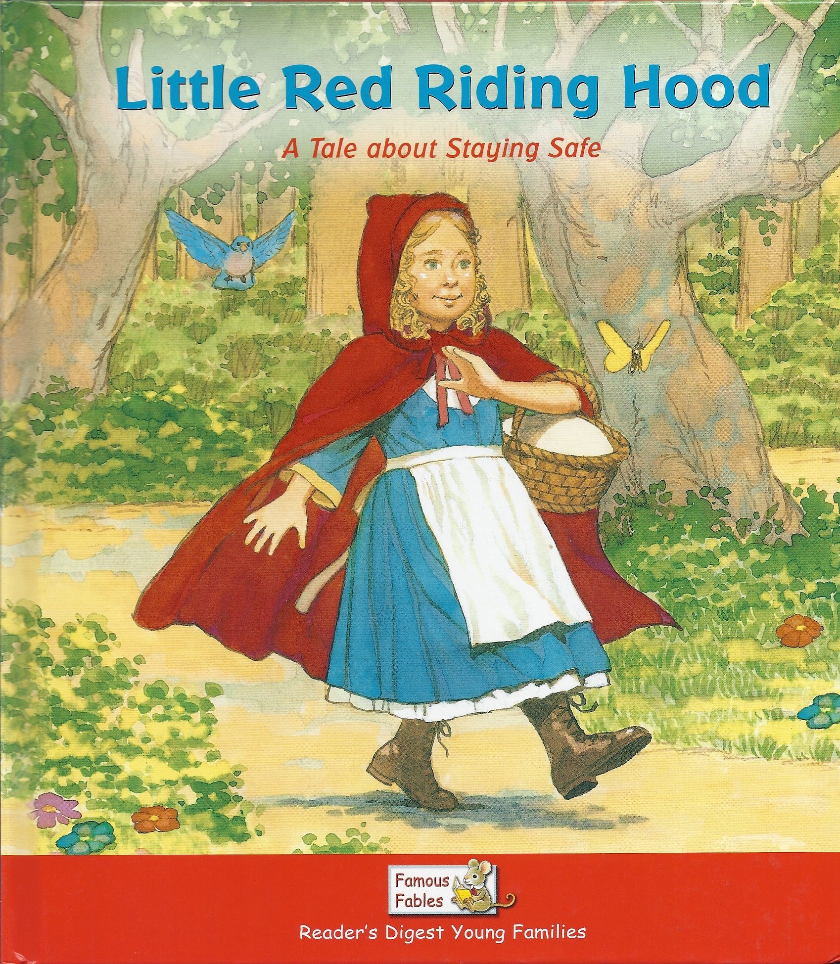 Little Red Riding Hood, A Tale About Staying Safe (Famous Fables)