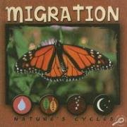 Migration (Nature's Cycles)