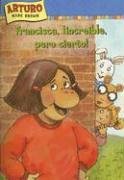 Francisca, increíble, pero cierto!/ Francine, Believe It Or Not! (Una aventura de Arturo / An Arthur Adventure) (Spanish Edition)