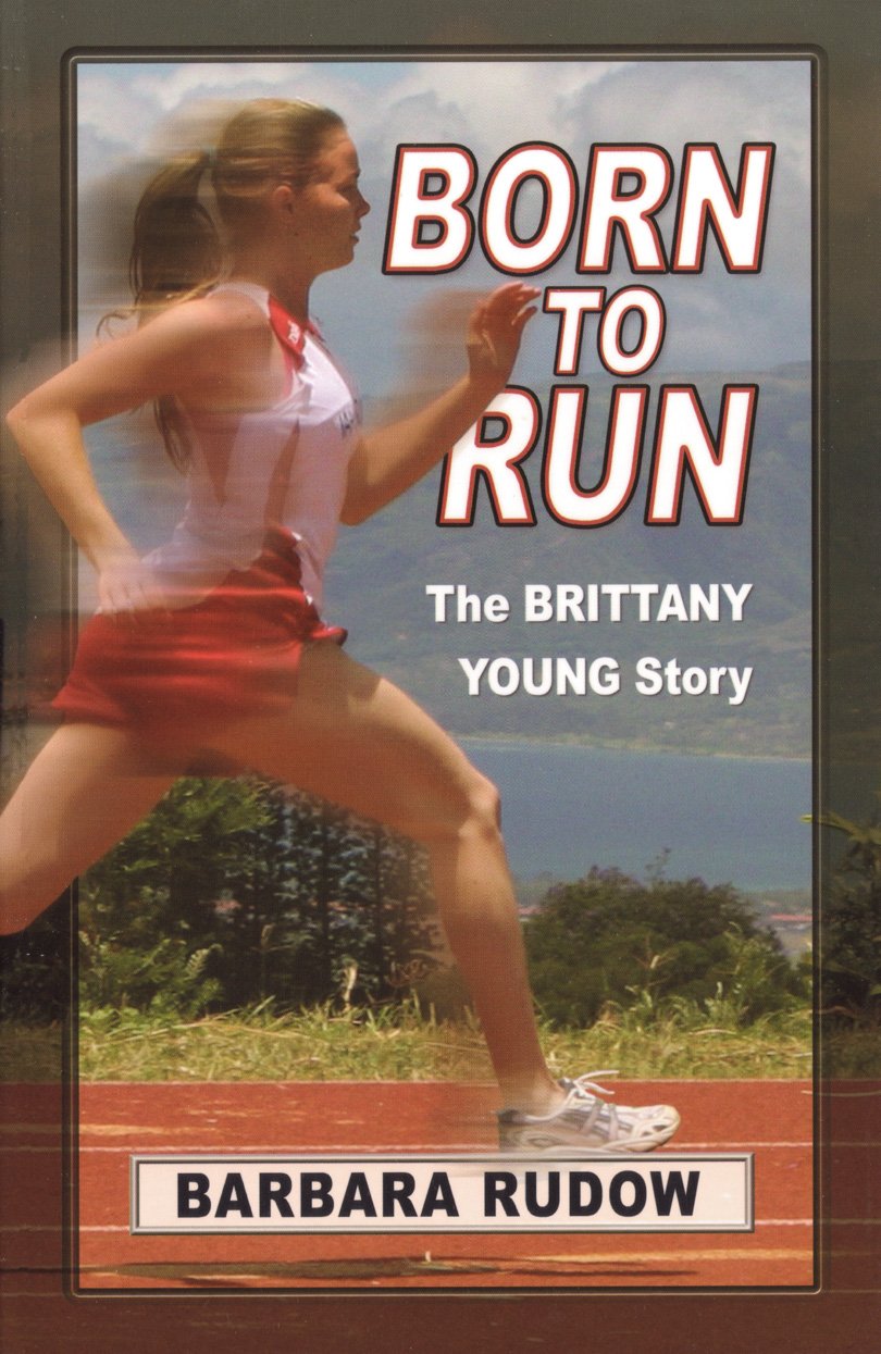 Born to Run: The Brittany Young Story - Touchdown Edition (Future Stars) (Future Stars Series)