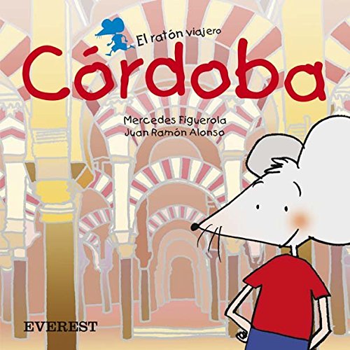 Córdoba (El ratón viajero. Libros de cartón) (Spanish Edition)