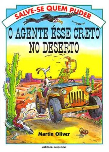 O Agente Ésse Creto No Deserto - Coleção Salve-Se Quem Puder (Em Portuguese do Brasil)