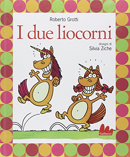 Gallucci: I Due Liocorni + CD (Italian Edition)