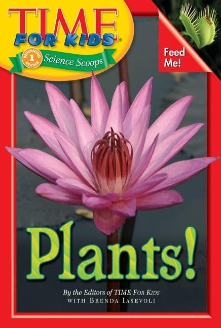 Time For Kids: Plants! (Time For Kids Science Scoops)
