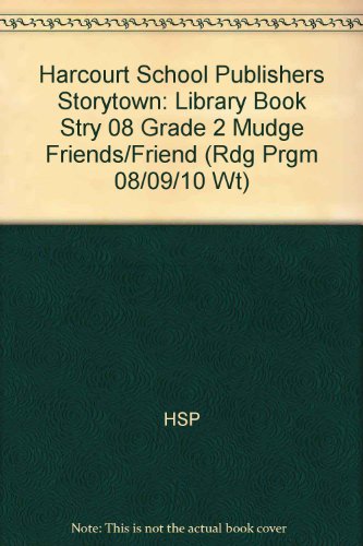 Storytown: Library Book Stry 08 Grade 2 Mudge Friends/Friend