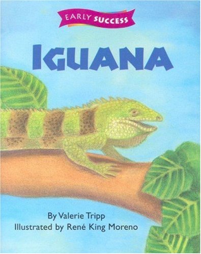 Iguana, Reader Es Level 1 Book 15: Houghton Mifflin Early Success