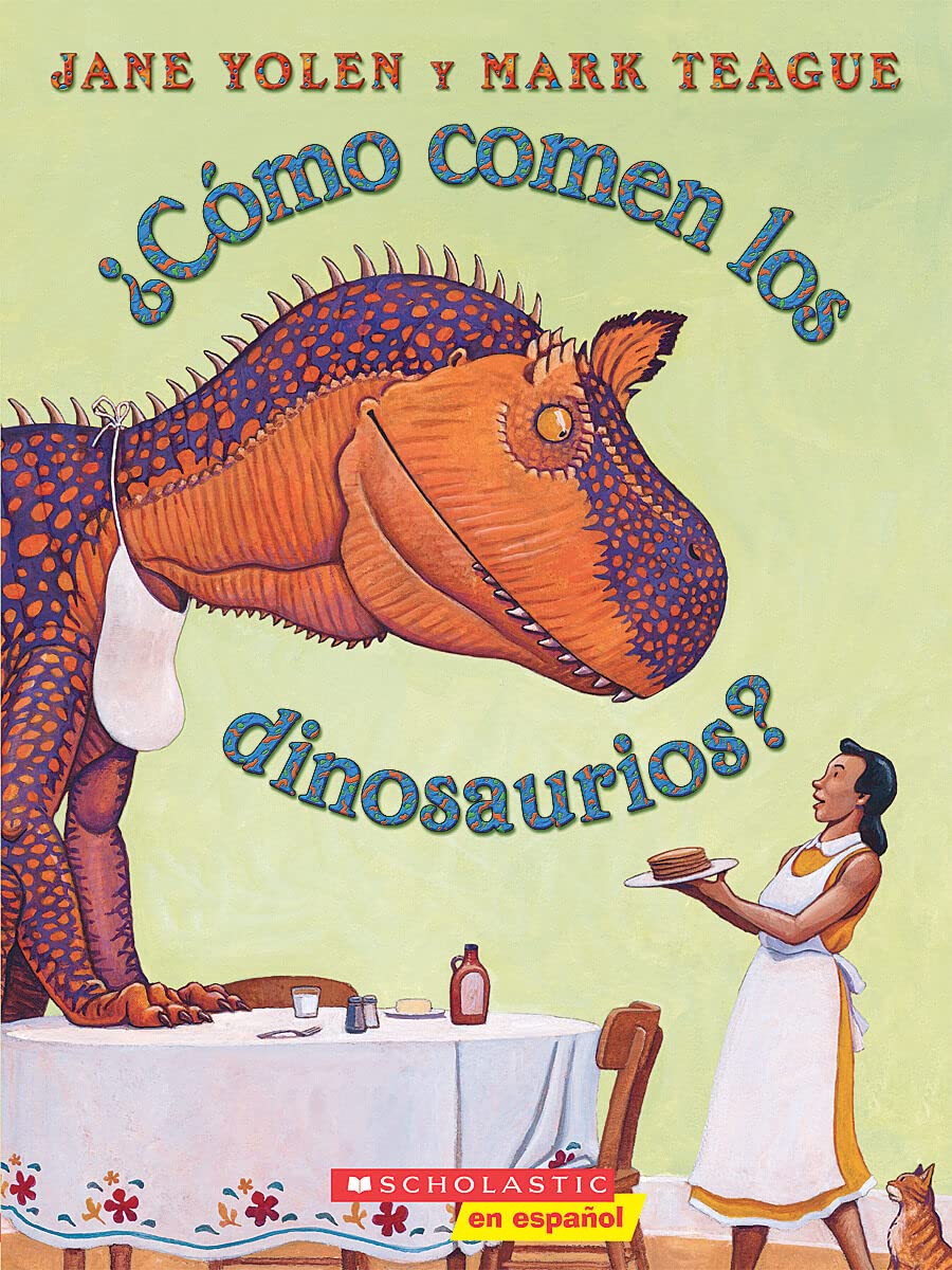 Como comen los dinosaurios? (How Do Dinosaurs...?) (Spanish Edition)