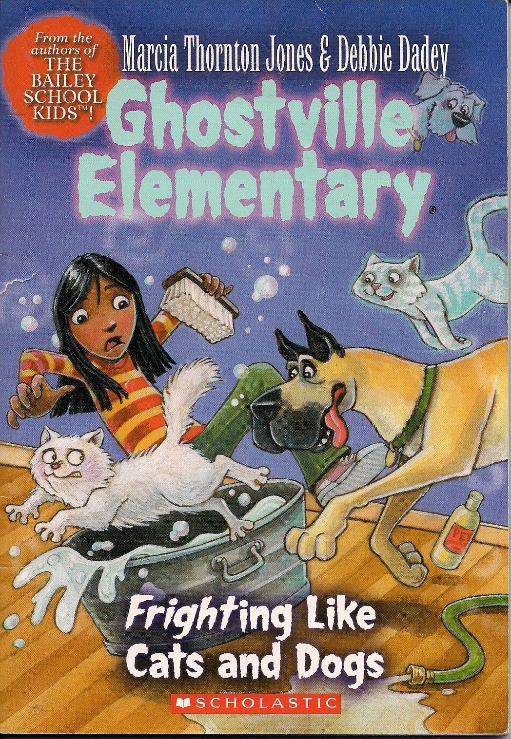 Frighting Like Cats and Dogs (Ghostville Elementary)
