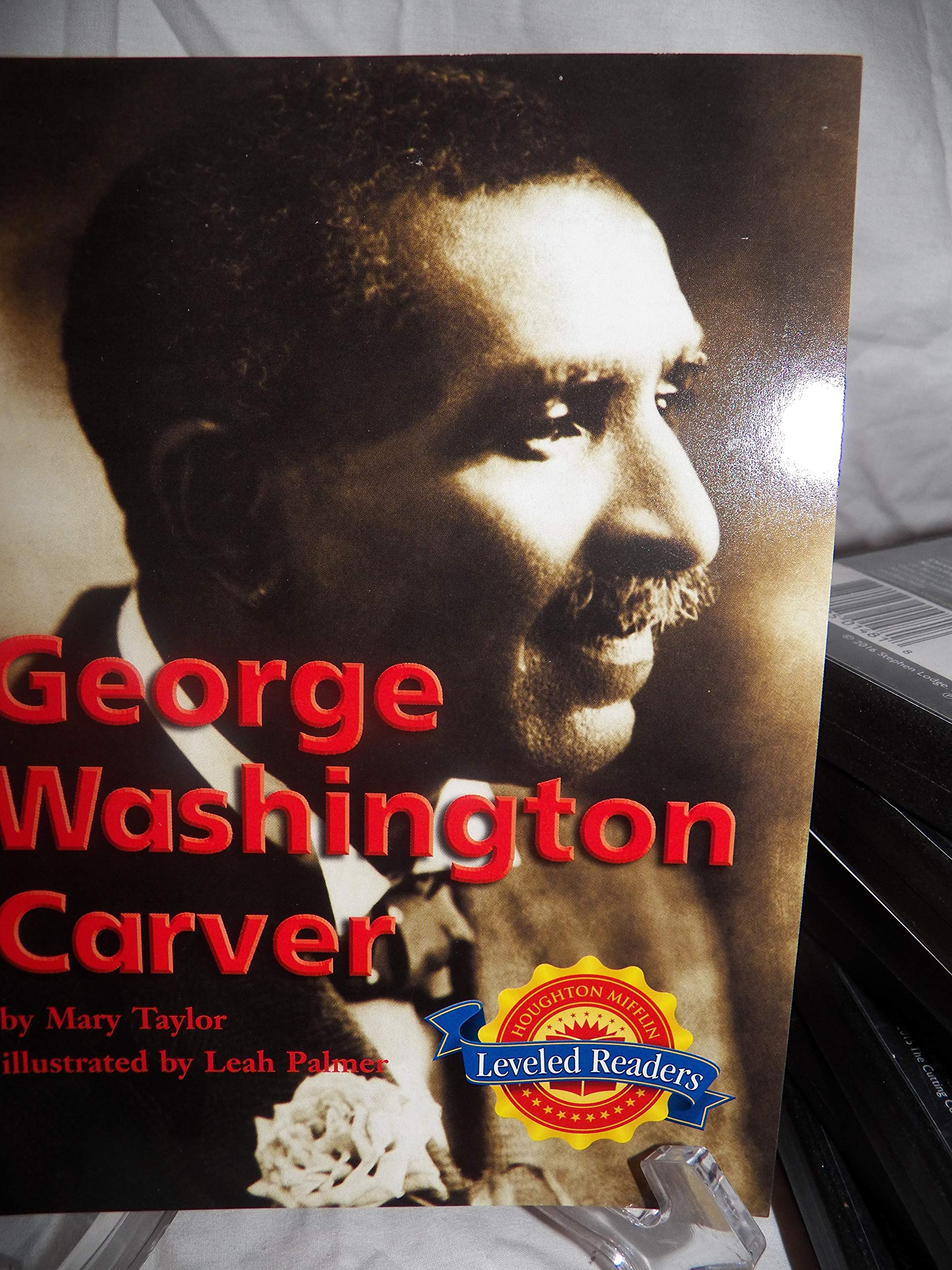 George Washington Carver: Level 1.8.3 Abv Lv (Houghton Mifflin Reading Leveled Readers)