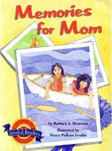 Houghton Mifflin Reading Leveled Readers: Level 4.4.4 On Lvl Memories for Mom