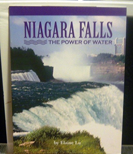 Niagara Falls: The Power of Water (Physical Science: Exploring and Using Energy)
