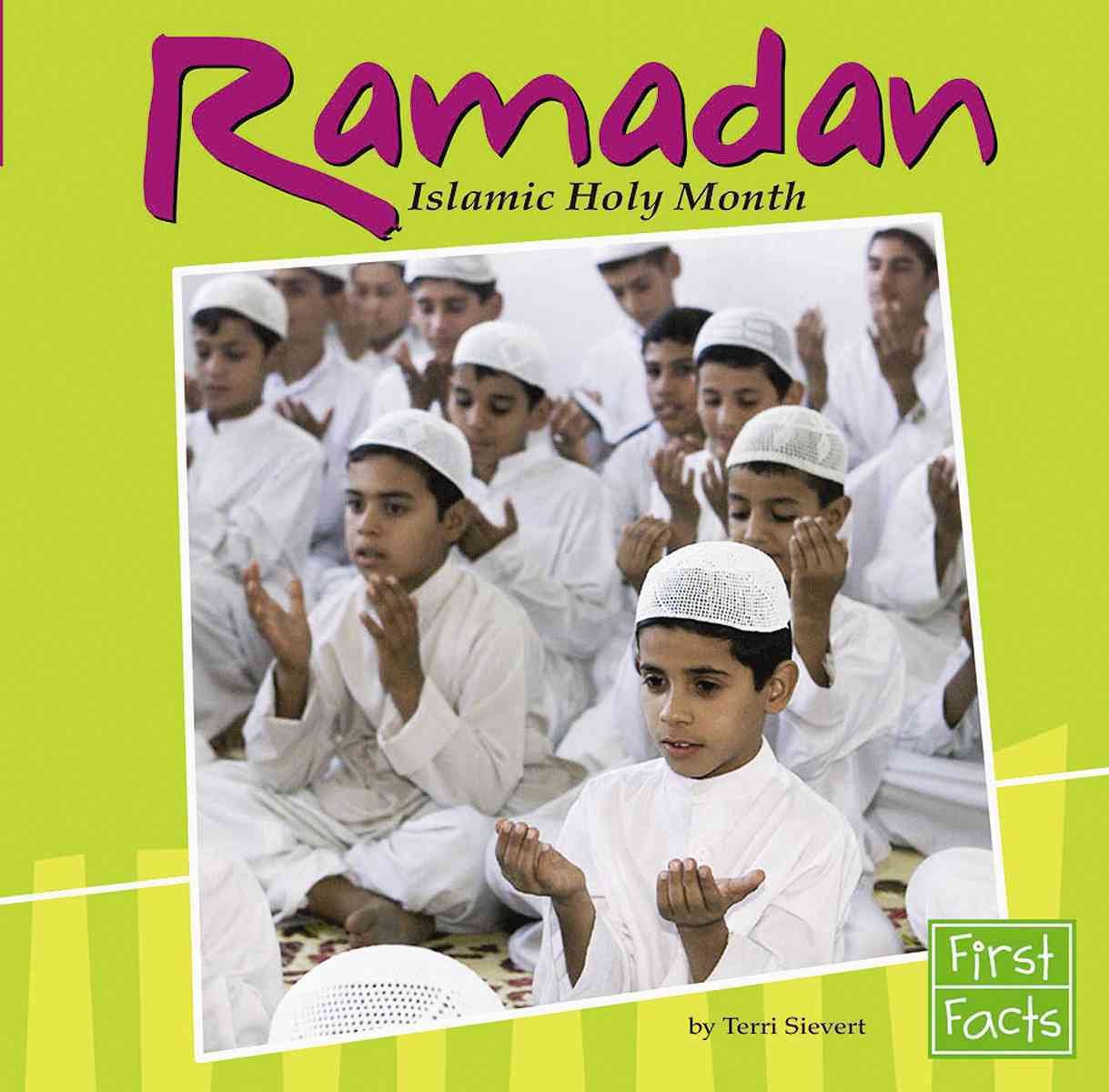 Ramadan: Islamic Holy Month (Holidays and Culture)