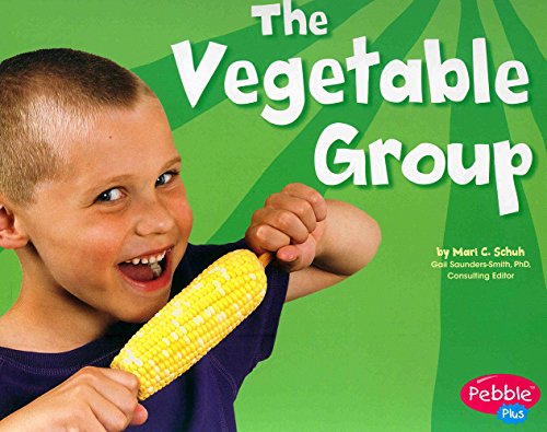 The Vegetable Group (Healthy Eating with MyPyramid)