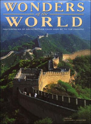 Wonders of the World Masterpieces of Architecture from 4000 BC to the Present