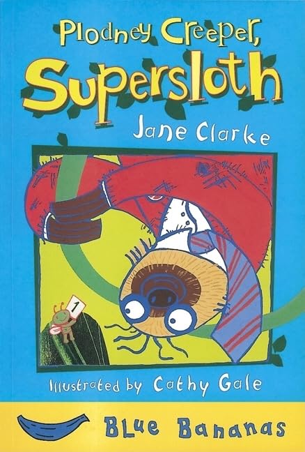 Plodney Creeper, Supersloth (Blue Bananas)