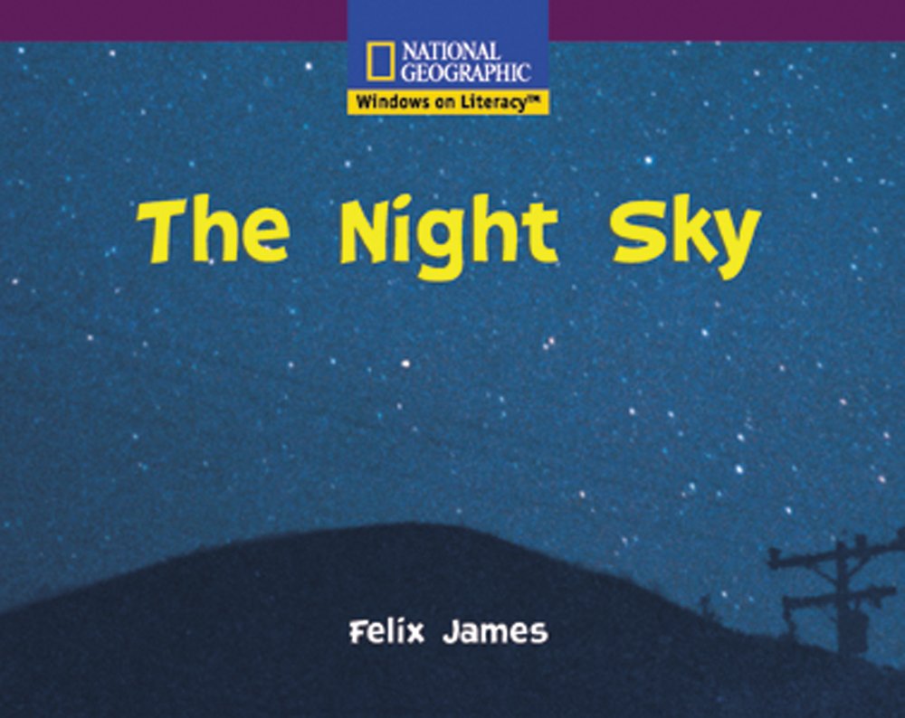 Windows on Literacy Early (Science: Earth/Space): The Night Sky (Avenues)