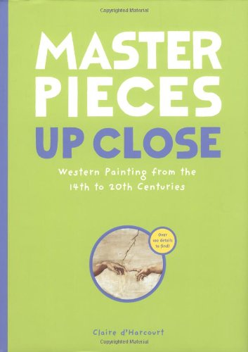 Masterpieces Up Close: Western Painting from the 14th to 20th Centuries (Up Close, UPCL)