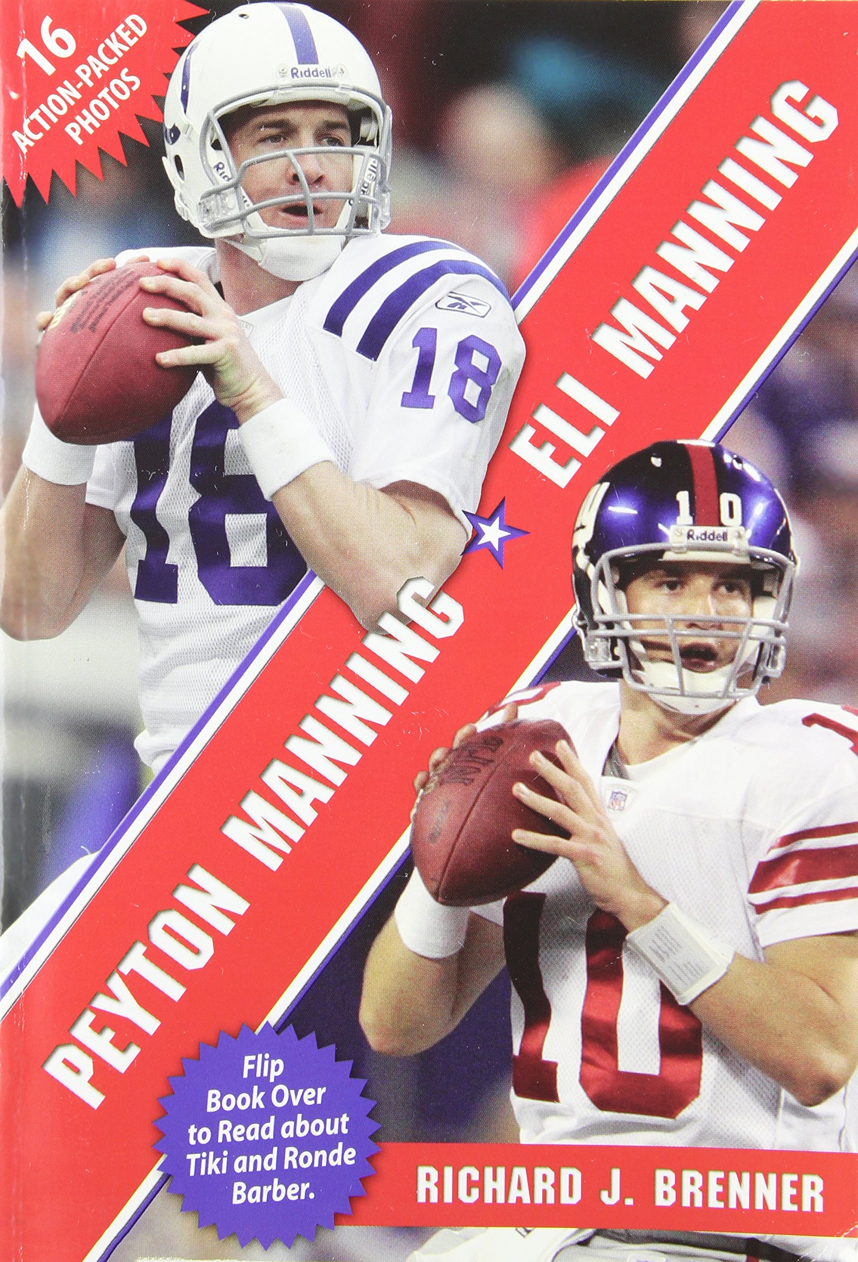 Peyton Manning - Eli Manning - Tiki Barber - Ronde Barber