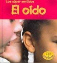 El Oido/Hearing (Los super sentidos) (Spanish Edition)