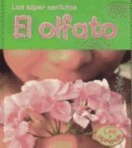 El olfato (Los super sentidos) (Spanish Edition)