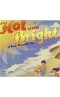 Hot and Bright: A Book About the Sun (Amazing Science)