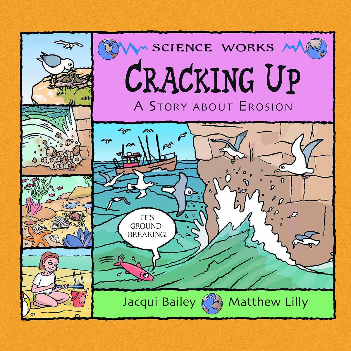 Cracking Up: A Story About Erosion (Science Works)