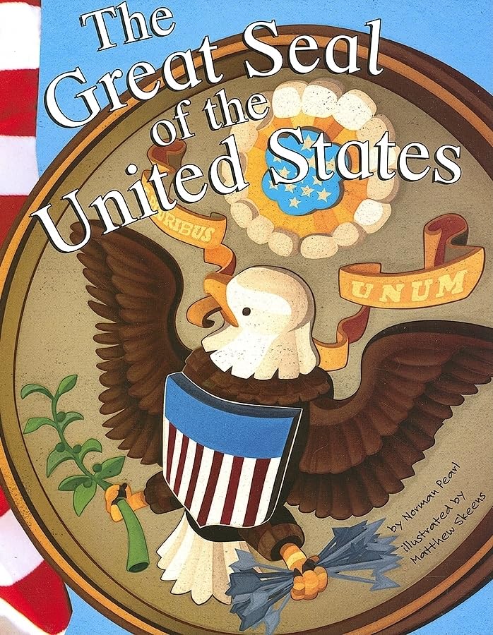 The Great Seal of the United States (American Symbols)