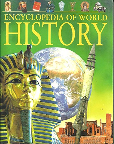 Encyclopedia of World History: From the Stone Age to the 21st Century