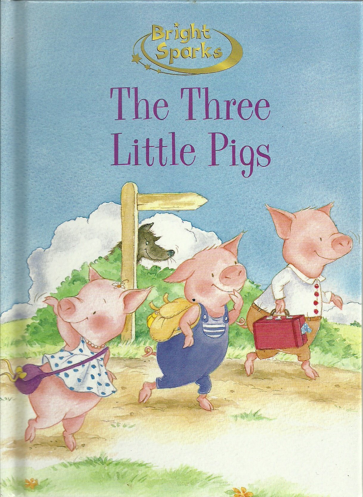 Bright Sparks The Three Little Pigs (Bright Sparks)